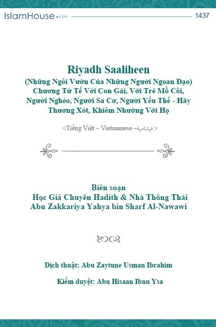 Riyaadh Al-Saaliheen - Chương Tử Tế Với Con Gái, Với Trẻ Mồ Côi, Người Nghèo, Người Sa Cơ, Người Yếu Thế - Hãy Thương Xót, Khiêm Nhường Với Họ